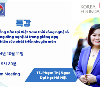 Giảng dạy tiếng hàn tại Việt Nam thời công nghệ số - Áp dụng công nghệ AI trong giảng dạy và nghiên cứu phát triển chuyên môn